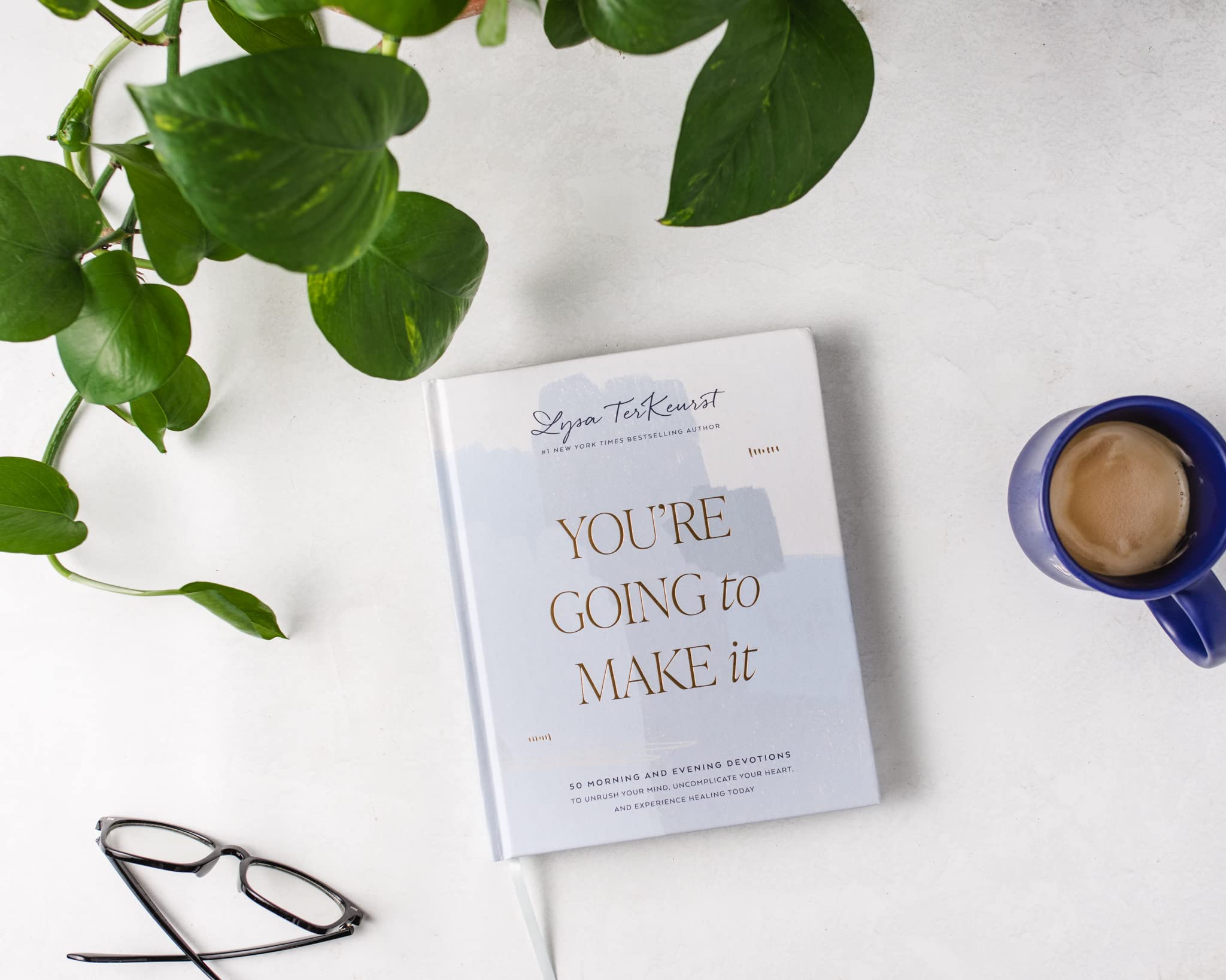 You're Going to Make It: 50 Morning and Evening Devotions to Unrush Your Mind, Uncomplicate Your Heart, and Experience Healing Today