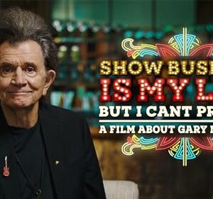 Show Business Is My Life, But I Can't Prove It (A Film About Gary Mule Deer)