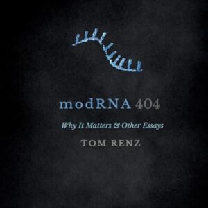 modRNA: Why It Matters & Other Essays (404)