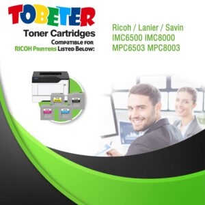 ToBeter Compatible MP C8003 Toner Replacement for MPC8003 842196 842197 842198 842199 Toner Cartridge for Lanier Savin IM C6500 IM C8000 MP C6503 MP C8003 Printers (BK/C/M/Y, 4 Pack)