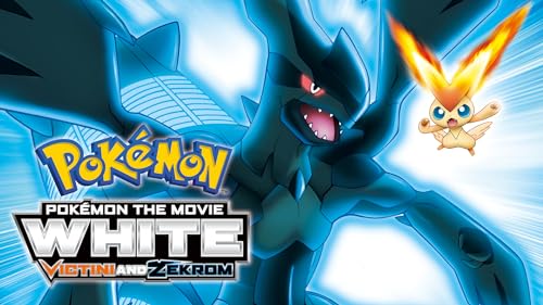 Pokémon the Movie: White-Victini and Zekrom