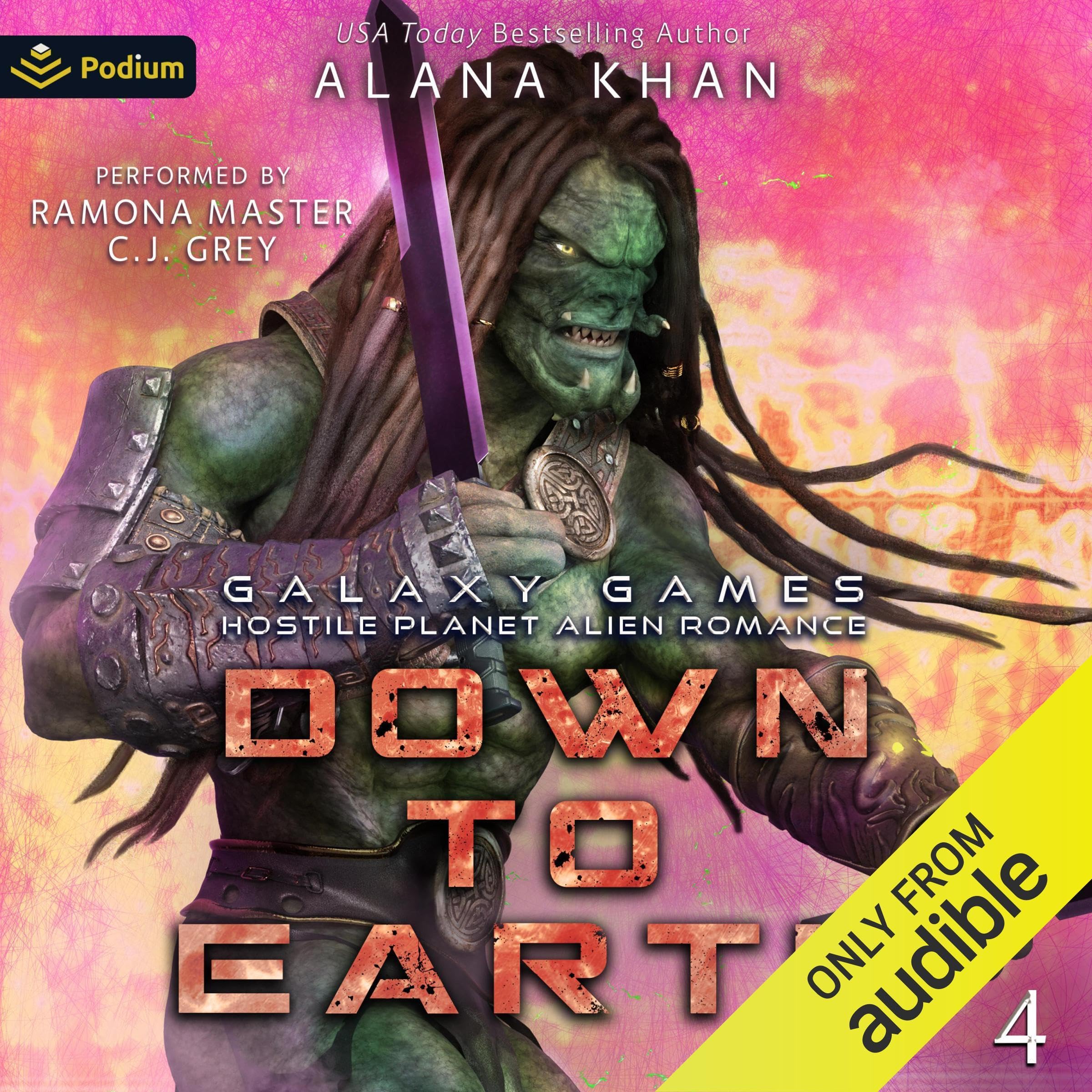 Down to Earth: Galaxy Games Hostile Planet Alien Romance Series, Book 4