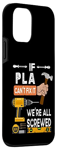 iPhone 12 mini Funny if Pla can't fix it no one can handyman woodworker Case