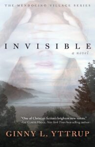 invisible (a mendocino village novel book 1)