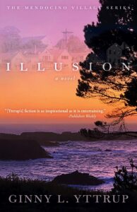 illusion (a mendocino village novel book 2)