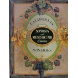 California Wineries, Volume Two: Sonoma & Mendocino Counties