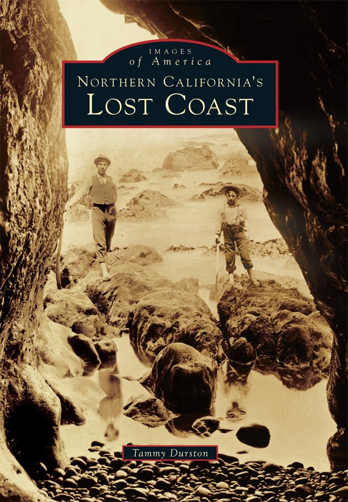 Northern California's Lost Coast (Images of America)