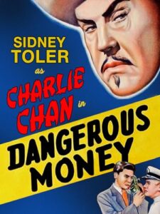 dangerous money - sidney toler as charlie chan