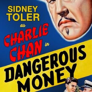 Dangerous Money - Sidney Toler As Charlie Chan