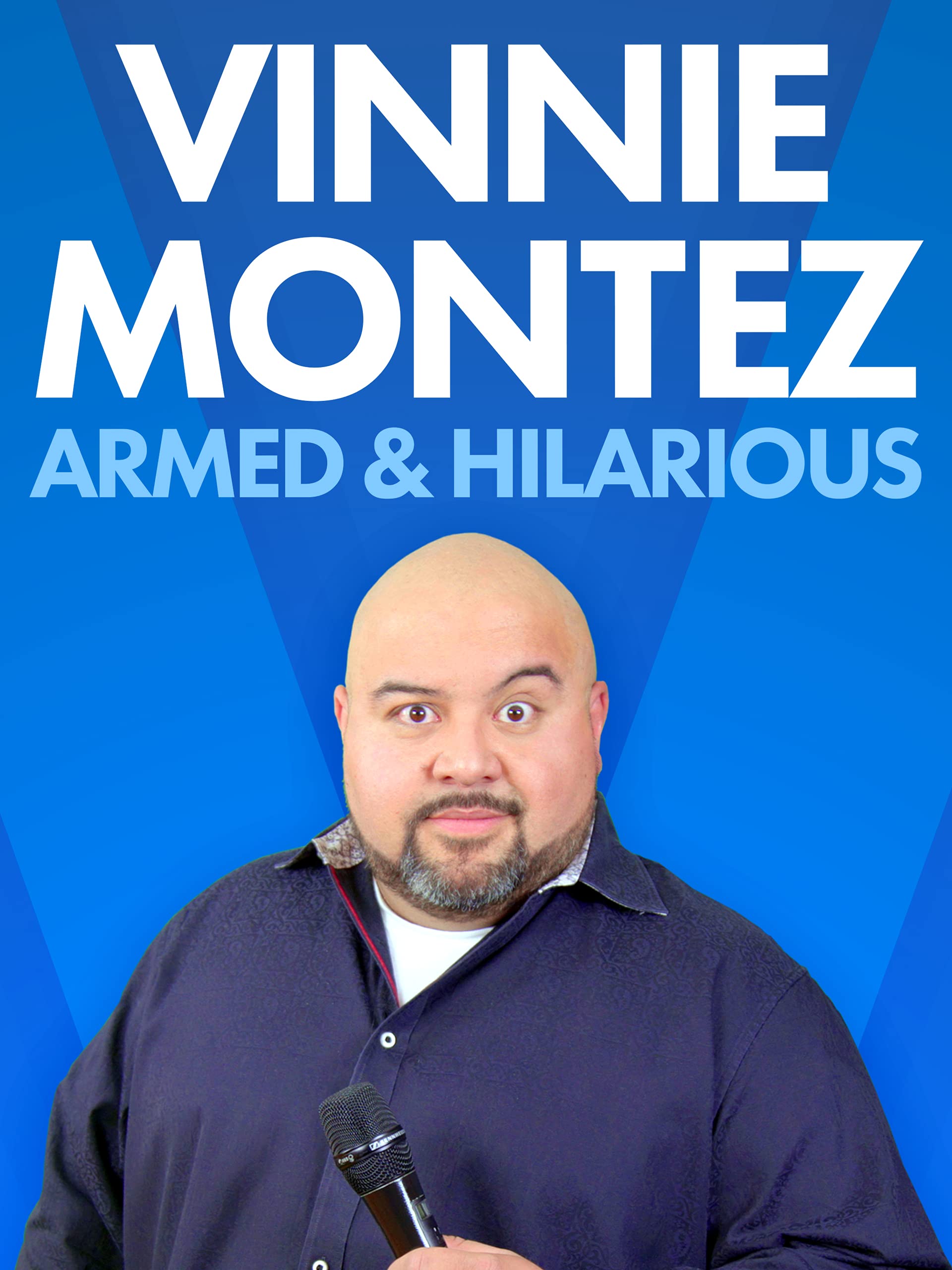 Vinnie Montez: Armed & Hilarious