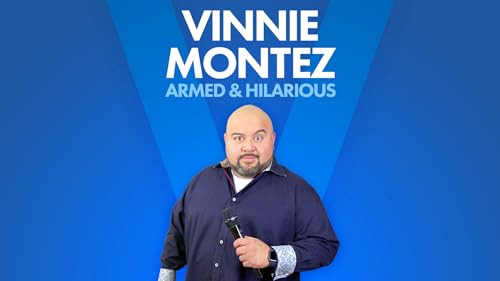 Vinnie Montez: Armed & Hilarious