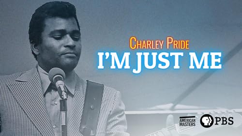 American Masters: Charley Pride: I'm Just Me