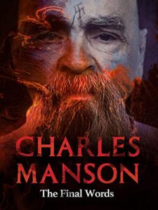 charles manson: the final words