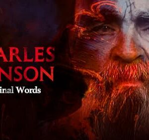 Charles Manson: The Final Words