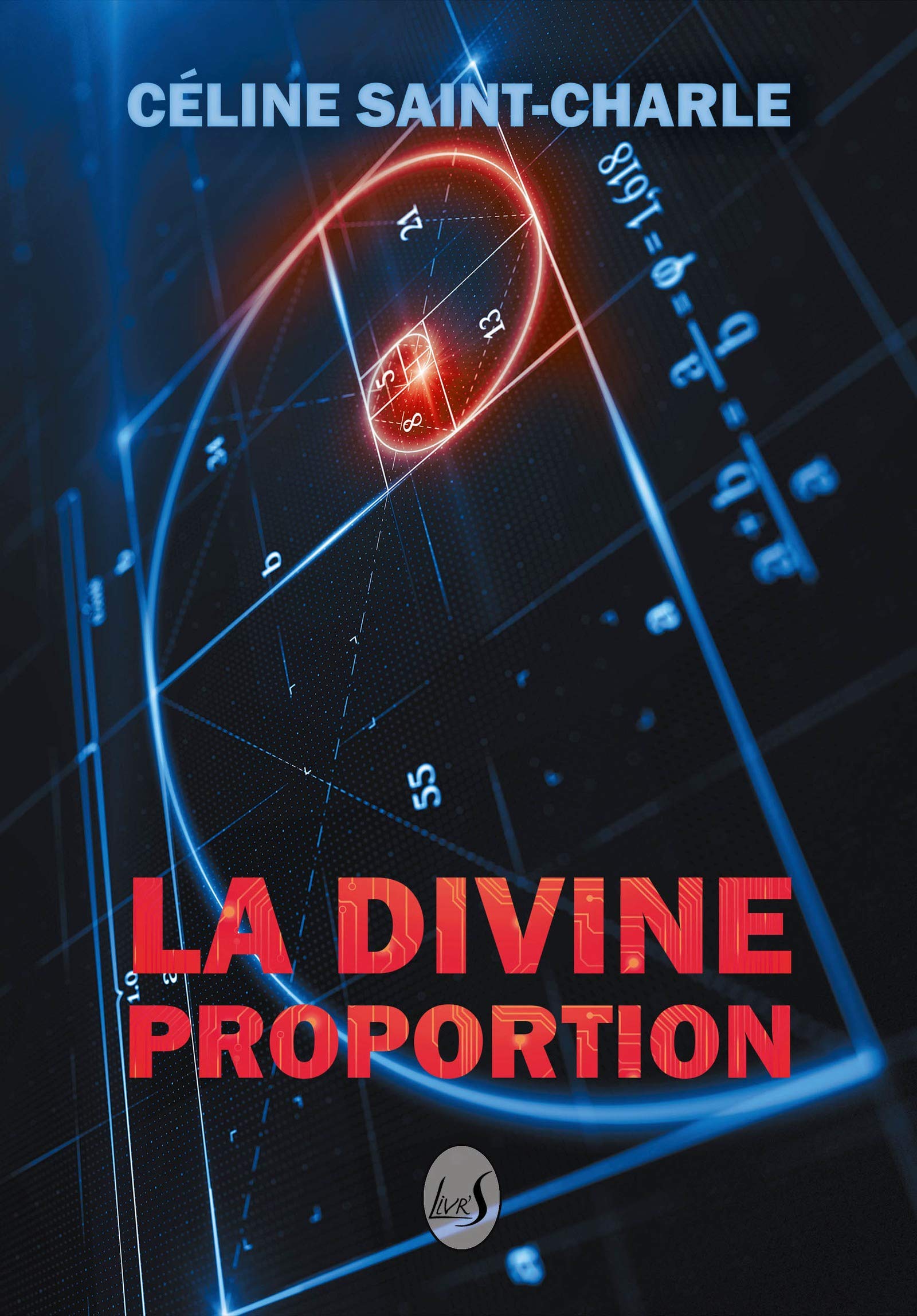 La divine proportion (French Edition)