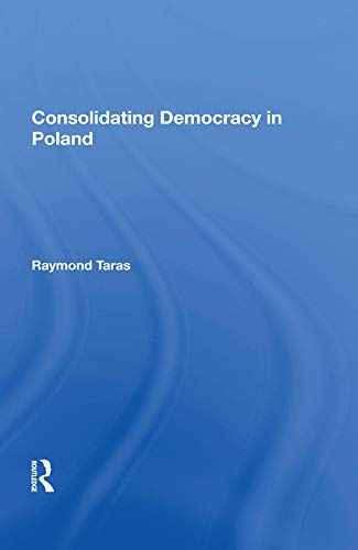 Consolidating Democracy In Poland