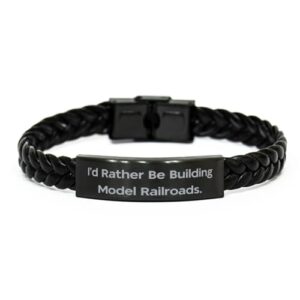 model railroads gifts for men women, i'd rather be, new model railroads braided leather bracelet, engraved bracelet from friends, model trains, railroad tracks, train set, toy trains, miniature