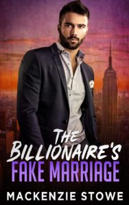 the billionaire's fake marriage: a billionaire boss fake office romance (the billionaire series book 1)