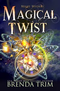 magical twist: midlife witchery (midlife mysteries & magic book 3)