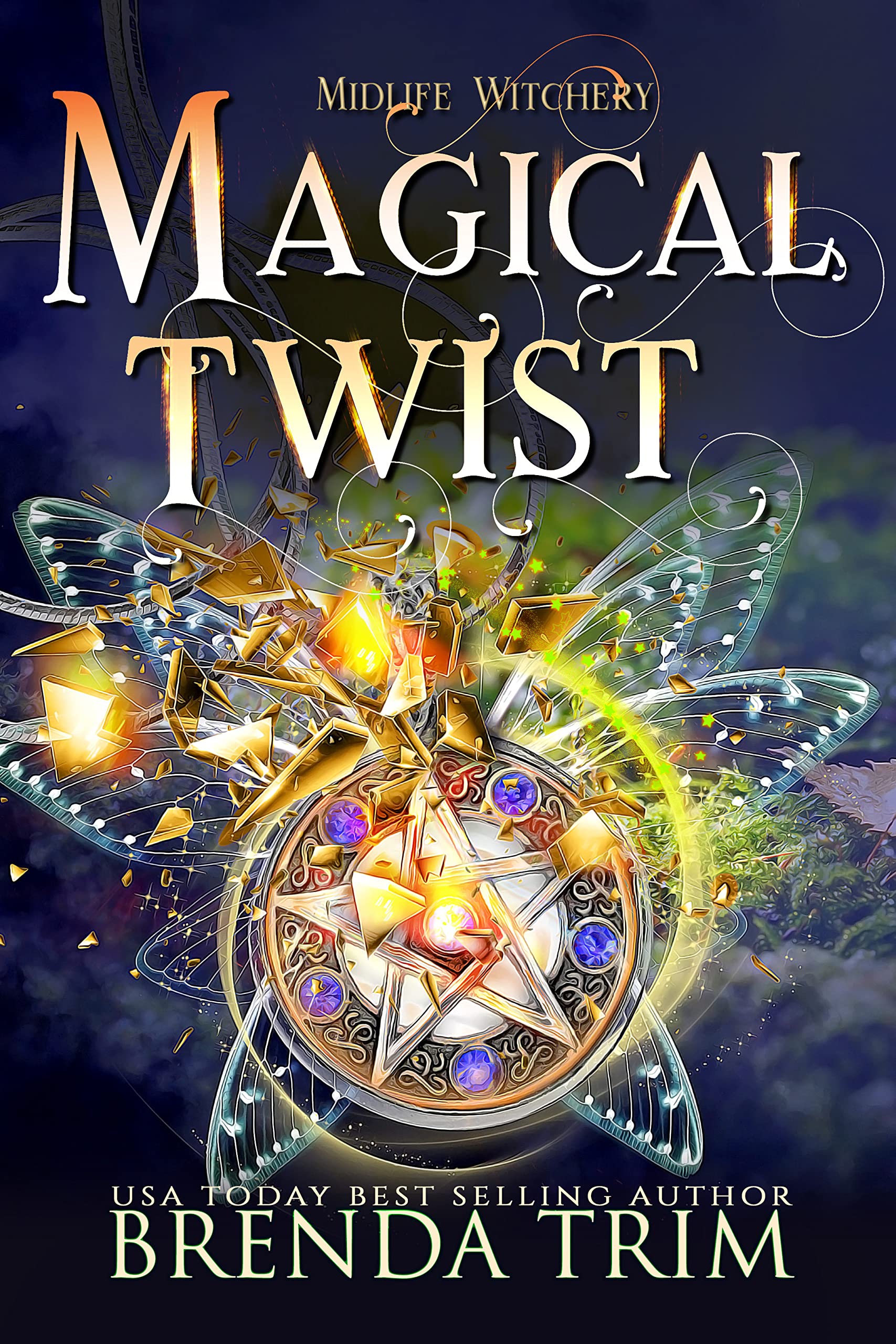 Magical Twist: Midlife Witchery (Midlife Mysteries & Magic Book 3)