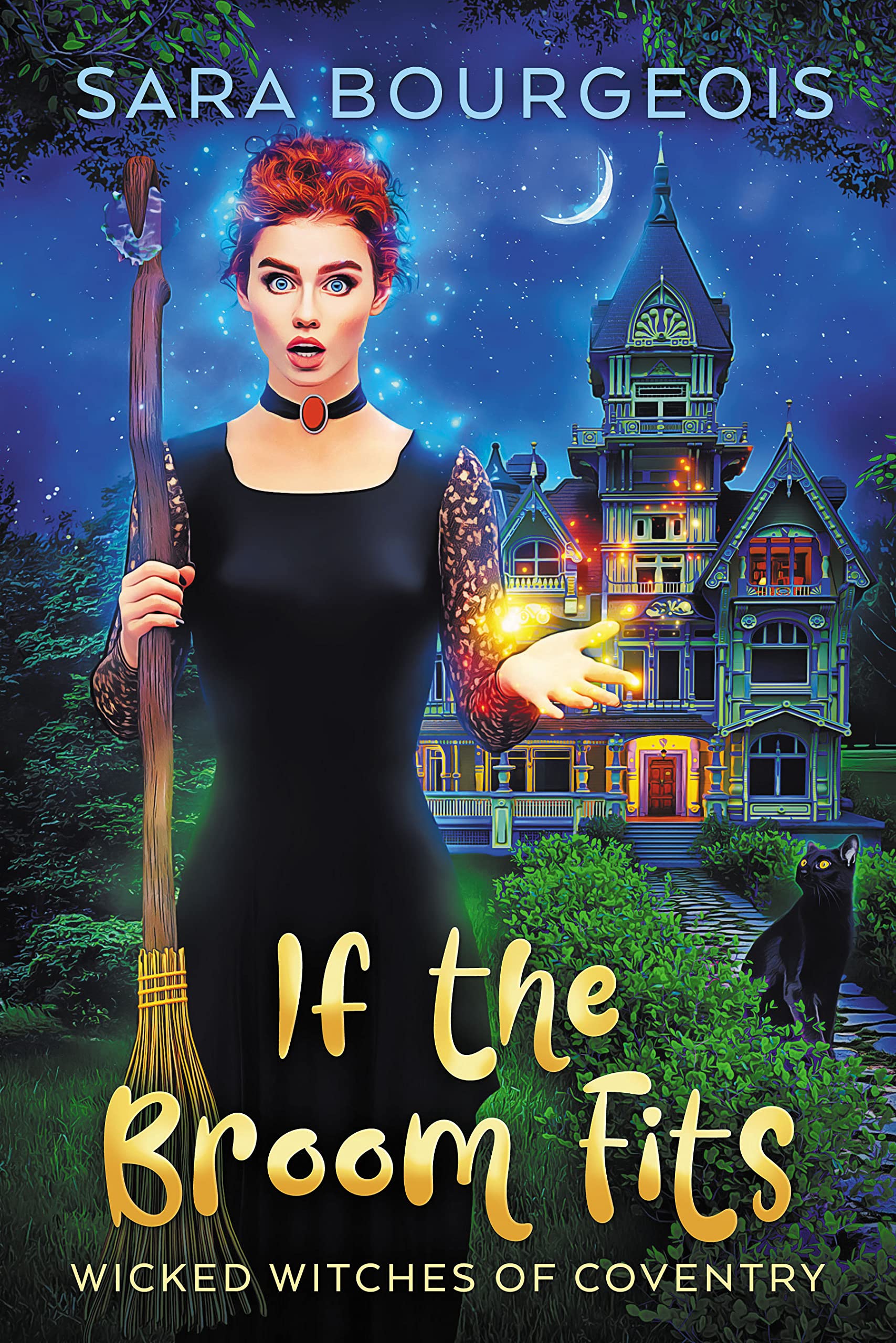 If the Broom Fits (Wicked Witches of Coventry Book 1)