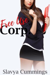 free use corp.: a casual, erotic office novella