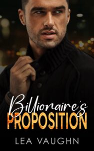 billionaire's proposition: an age gap enemies to lovers romance