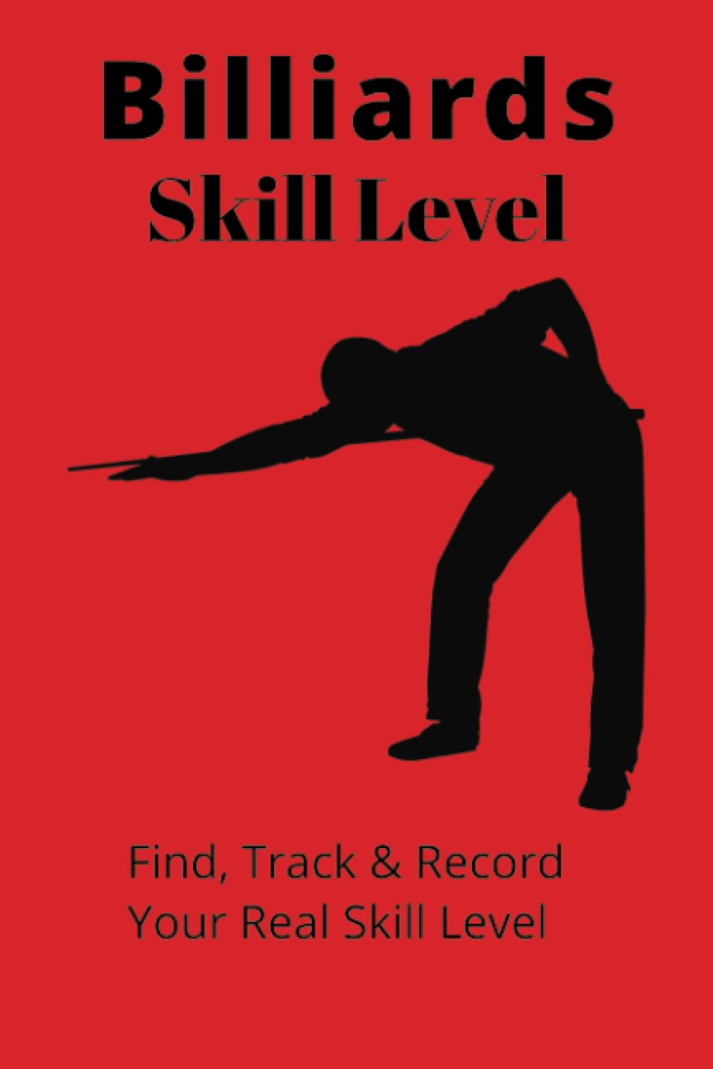 Billiards Skill Level: Find, Track, & Record Your Real Skill Level