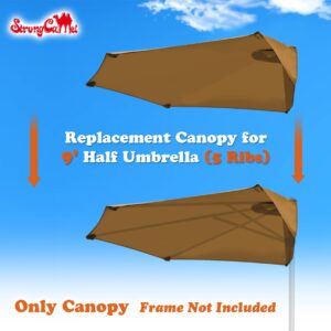 Strong Camel Replacement Canopy Cover Only for 9ft 5 Ribs Half Patio Umbrella (Canopy Cover Only) (Tan)