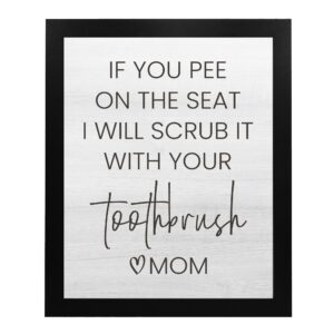 If You Pee on the Seat I'll Scrub It With Your Toothbrush - Funny Bathroom Wall Art, Sarcastic Humorous Modern Typographic Wall Decor Print For Bathroom Decor, Fun Home Decor Gift, Unframed - 8x10