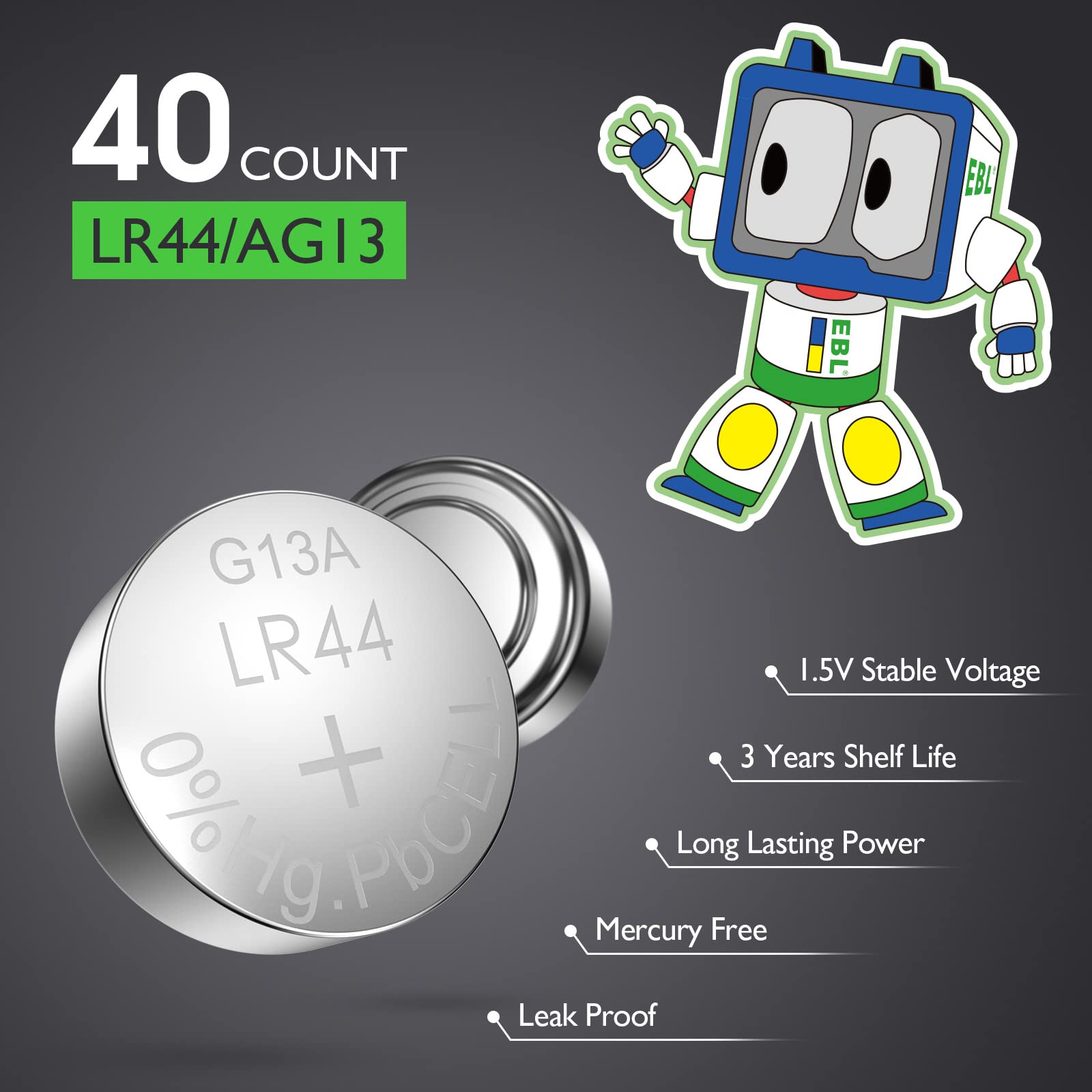 EBL LR44 Batteries, AG13 357 SR44 303 A76 Alkaline Battery 1.5V Button Coin Cell Batteries -40 Pack