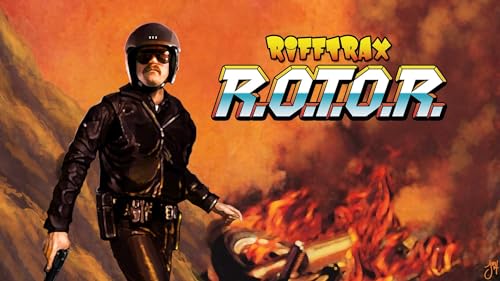 RiffTrax: R.O.T.O.R.