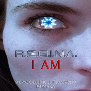 R.E.G.I.N.A. I Am