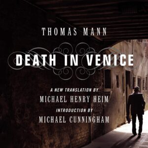 death in venice: a new translation by michael henry heim