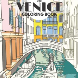 Cozy Venice Coloring Book: Color in 30 Beautiful Unmistakably Venetian Scenes