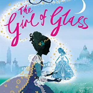 A Magical Venice story: The Girl of Glass: Book 4