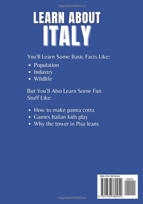 Learn About Italy For Kids: Ages 8-12 Includes Fun Facts About History and Modern Italian Culture (Learn About the World)