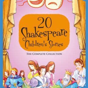 Twenty Shakespeare Children's Stories - The Complete 20 Books Boxed Collection: The Winters Take, Macbeth, The Tempest, Much Ado About Nothing, Romeo ... and More (A Shakespeare Children's Story)