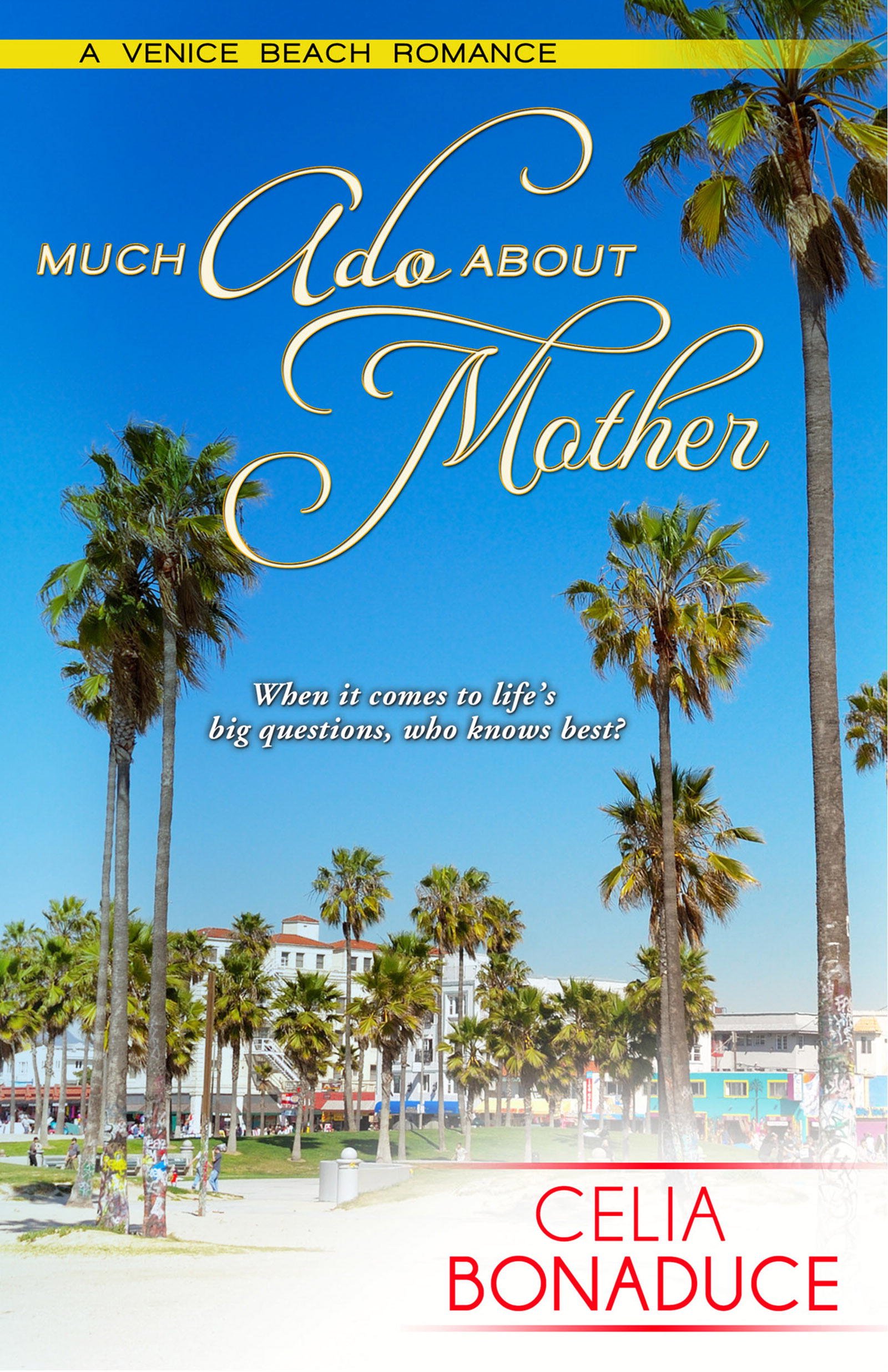 Much Ado About Mother (A Venice Beach Romance Book 3)