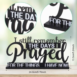 I Still Remember the Days I Prayed Sign Inspirational Table Blessed Signs Motivational Decor Farmhouse Table Home Centerpieces Faith Wooden Shelf Sign for Living Room Office (Classic Style)