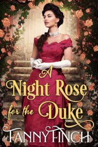 a night rose for the duke: historical regency romance (roses and brides book 1)