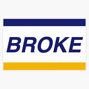 Broke Visa Credit Card Sticker Vinyl Waterproof Sticker Decal Car Laptop Wall Window Bumper Sticker 5"