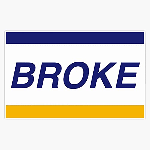 Broke Visa Credit Card Sticker Vinyl Waterproof Sticker Decal Car Laptop Wall Window Bumper Sticker 5"