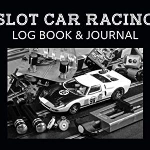 Slot Car Racing Log Book & Journal