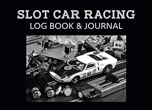 Slot Car Racing Log Book & Journal