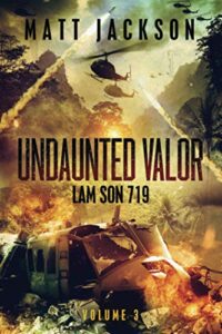 undaunted valor: lam son 719