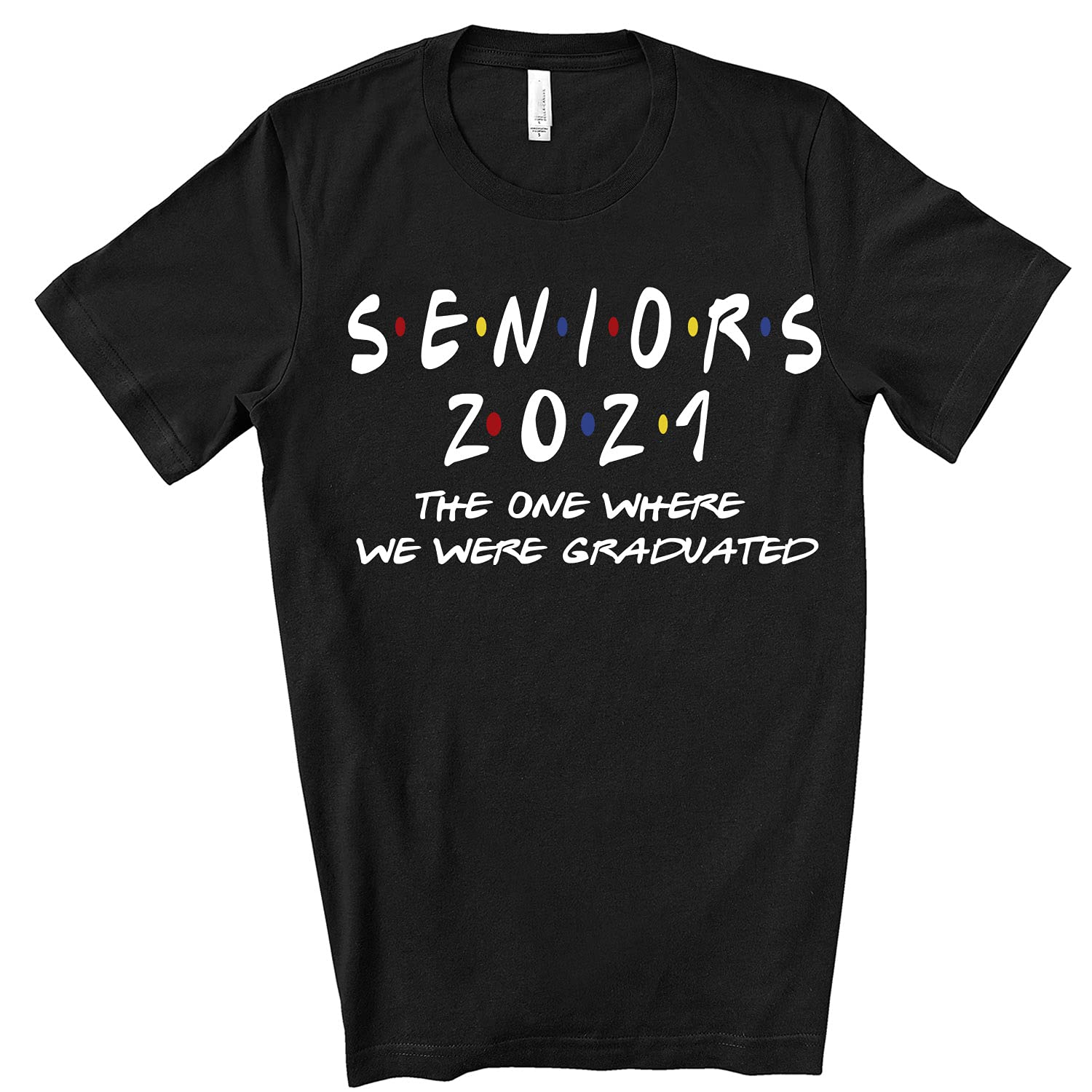 Seniors class 2021 shirts graduation for men women senior gifts a gift outfit ideas t shirt unisex SN41 (4XL, MINT)