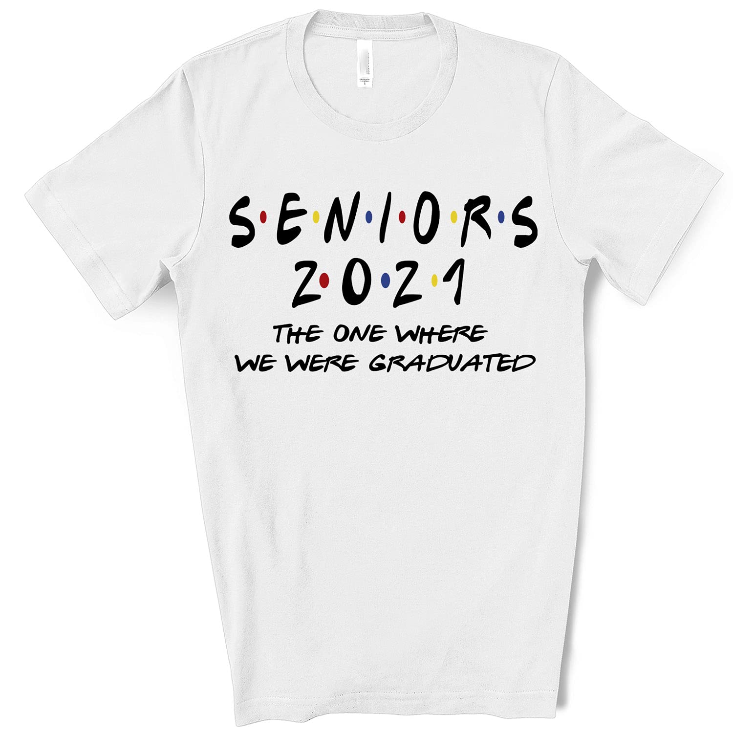 Seniors class 2021 shirts graduation for men women senior gifts a gift outfit ideas t shirt unisex SN41 (4XL, MINT)