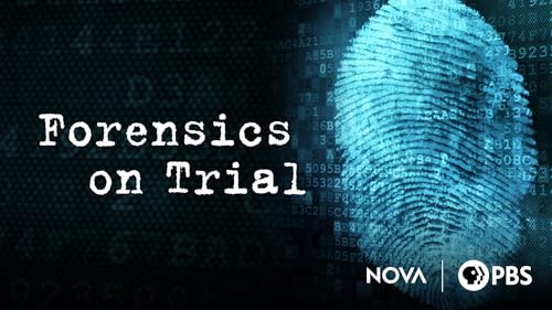 Forensics on Trial