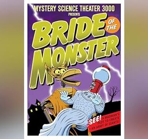 Mystery Science Theater 3000: Bride of the Monster